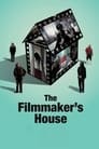 The Filmmaker’s House