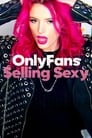 OnlyFans: Selling Sexy (2021)