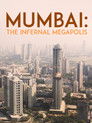 Mumbai: Megaloqja infernale