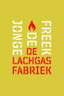 Freek de Jonge: De Lachgasfabriek