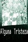 Alguna tristeza