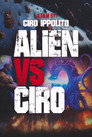 Alien vs. Ciro