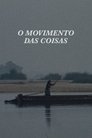 O Movimento das Coisas