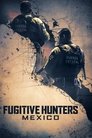 Fugitive Hunters Mexico Episode Rating Graph poster