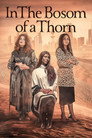 Plakat for 'In the Bosom of a Thorn'