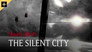 The Silent City