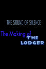 The Sound of Silence: The Making of 'The Lodger'