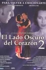 El lado oscuro del corazón 2