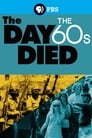 The Day the '60s Died (2015)