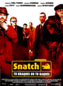 2-Snatch, tu braques ou tu raques