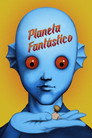 Poster de Planeta Fantástico