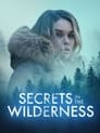مترجم أونلاين و تحميل Secrets in the Wilderness 2021 مشاهدة فيلم