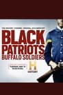 Black Patriots: Buffalo Soldiers (2022)