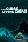Movie poster for The Curse of the Living Corpse