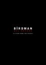 Birdman: All-Access (A View From the Wings)