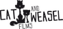 Cat and Weasel Films Cat and Weasel Films