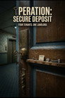 Operation: Secure Deposit