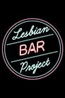 The Lesbian Bar Project