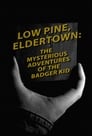 Low Pine, Eldertown: The Mysterious Adventures of the Badger Kid