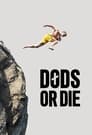 Plakat for 'Døds or die'
