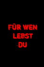 Für wen lebst du?