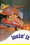 Losin' It poster