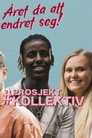Plakat for 'Prosjekt Kollektiv - Året Da Alt Endret Seg'