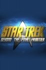 Star Trek : Beyond the Final Frontier