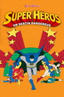 Saison 5 : Super Héros : Un destin dangereux 