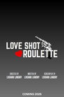 Love Shot Roulette