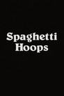 Spaghetti Hoops