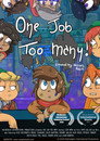 One Job Too Many