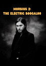 Morbius 2: the electric boogaloo