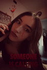 Someone Is Calling