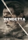 Vendetta – Alles was ihm blieb war Rache (2017)