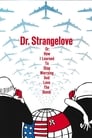 Dr. Strangelove or: How I Learned to Stop Worrying and Love the Bomb poster