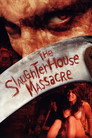 The Slaughterhouse Massacre