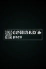 A Coward's Plea