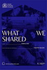 What We Shared