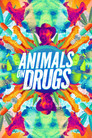 Animals on Drugs