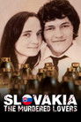 Slovakia, The Murdered  Lovers
