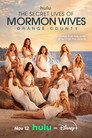 The Secret Lives of Mormon Wives: Orange County