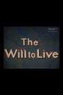 The Will To Live