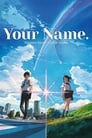 Your Name. – Gestern, heute und für immer (2016)