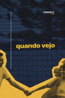 quando vejo