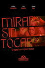 Mirar sin tocar