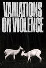 Variations on Violence