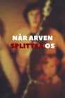 Plakat for 'Når arven splitter os'
