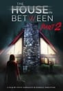 The House In Between: Part 2