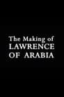 The Making of ‘Lawrence of Arabia’